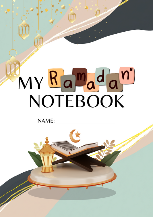 My Ramadan Notebook